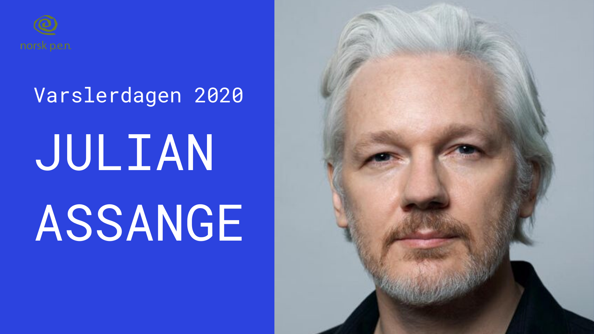 Arrangementsbilde med teksten "Varslerdagen 2020: Julian Assange" og et bilde av en hvithåret, hvit mann som ser i kamera (Julian Assange).