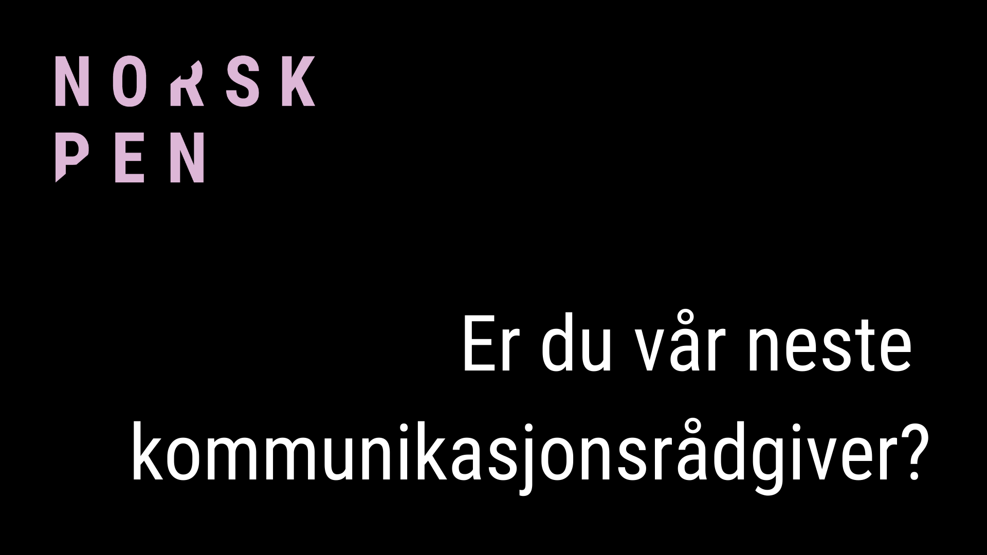 Er-du-vår-neste-kommunikasjons-rådgiver_